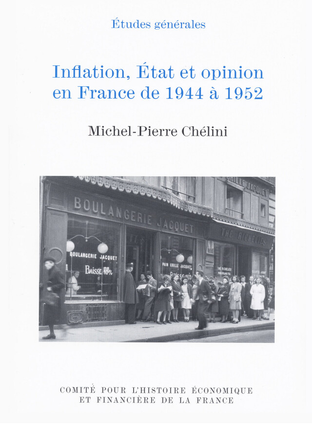 Inflation, État et opinion en France de 1944 à 1952 - Michel-Pierre Chélini - Institut de la gestion publique et du développement économique