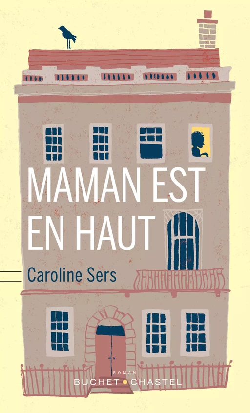 Maman est en haut - Caroline Sers - Libella