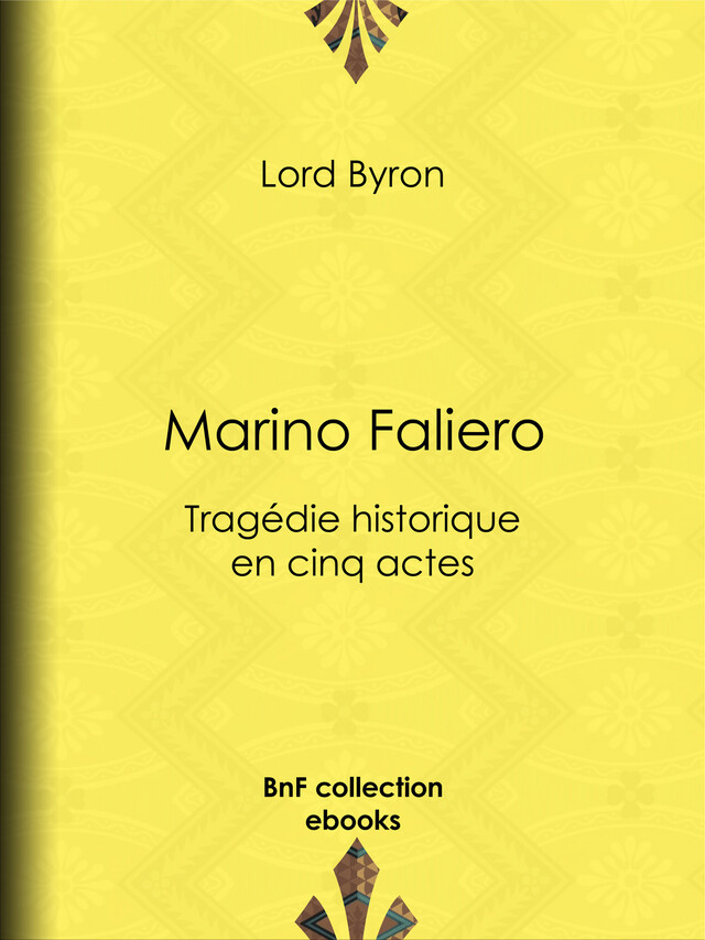Marino Faliero - Lord Byron, Benjamin Laroche - BnF collection ebooks