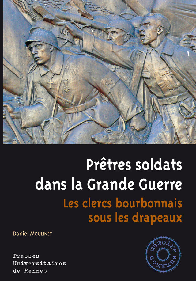 Prêtres soldats dans la Grande Guerre - Daniel Moulinet - Presses universitaires de Rennes