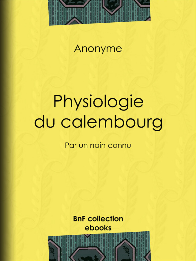 Physiologie du calembourg -  Anonyme, Henry Emy - BnF collection ebooks