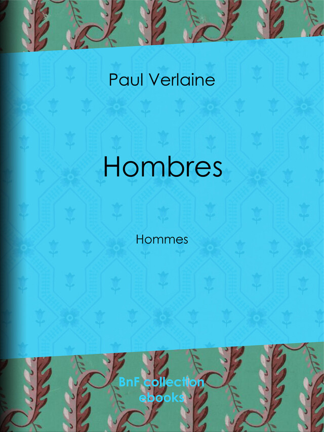 Hombres - Paul Verlaine - BnF collection ebooks