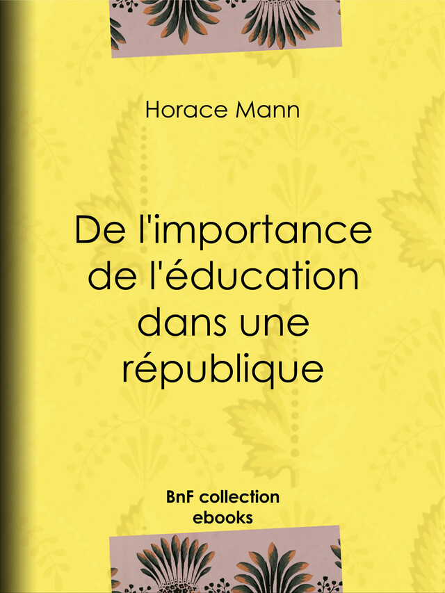 De l'importance de l'éducation dans une république - Horace Mann, Édouard Laboulaye, Eugène Guerlin de Guer - BnF collection ebooks