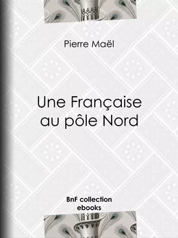 Une Française au pôle Nord