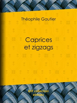 Caprices et zigzags