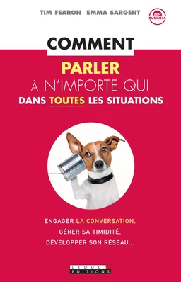 Comment parler à n'importe qui dans toutes les situations