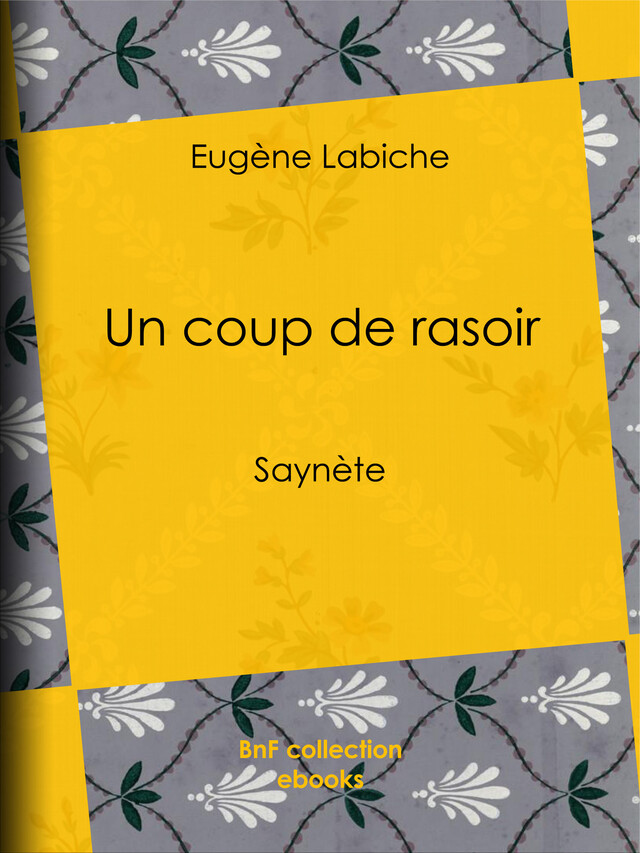 Un coup de rasoir - Eugène Labiche - BnF collection ebooks