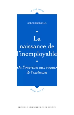 La naissance de l'inemployable