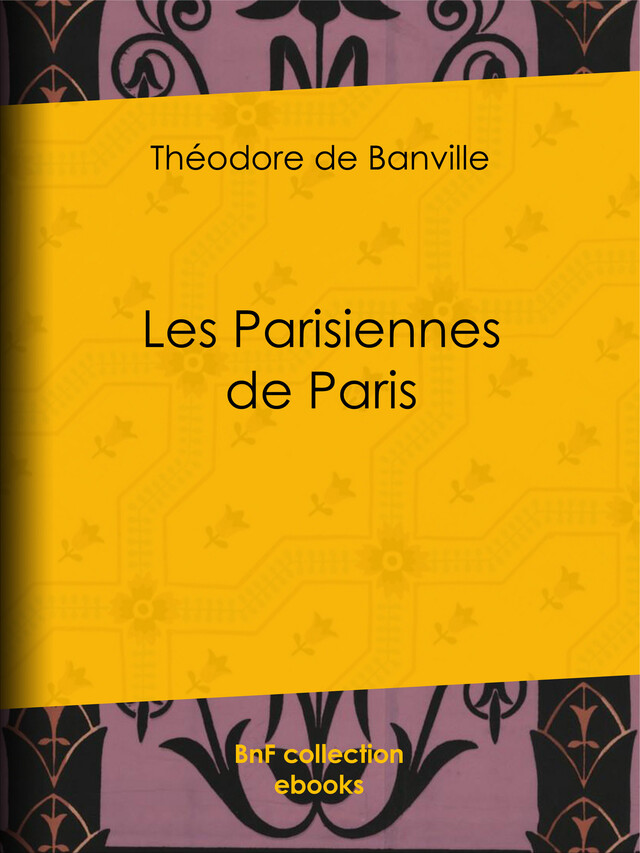 Les Parisiennes de Paris - Théodore de Banville - BnF collection ebooks