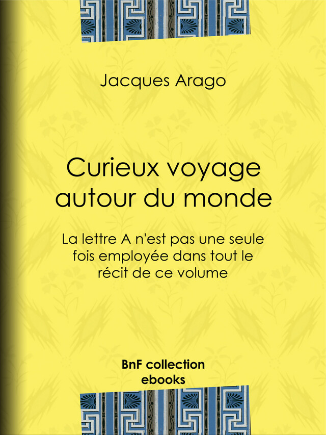 Curieux voyage autour du monde - Jacques Arago - BnF collection ebooks