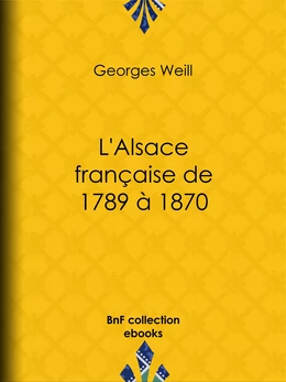 L'Alsace française de 1789 à 1870