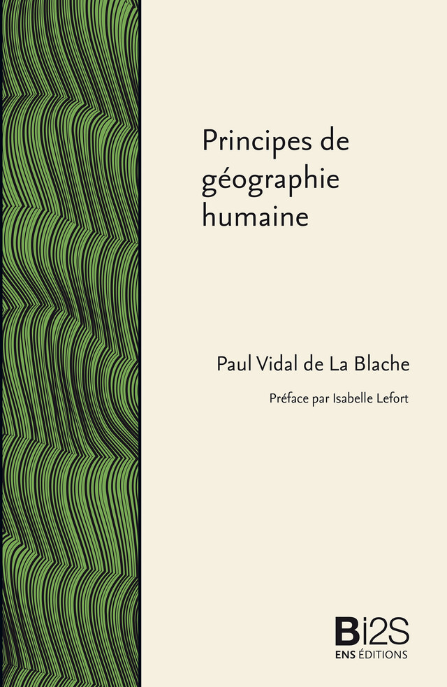 Principes de géographie humaine - Paul Vidal de la Blache - ENS Éditions