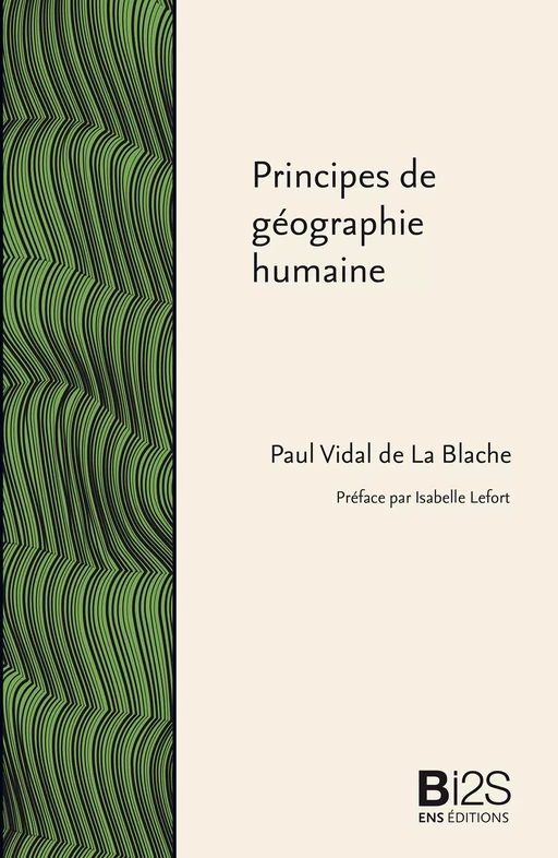 Principes de géographie humaine - Paul Vidal de la Blache - ENS Éditions