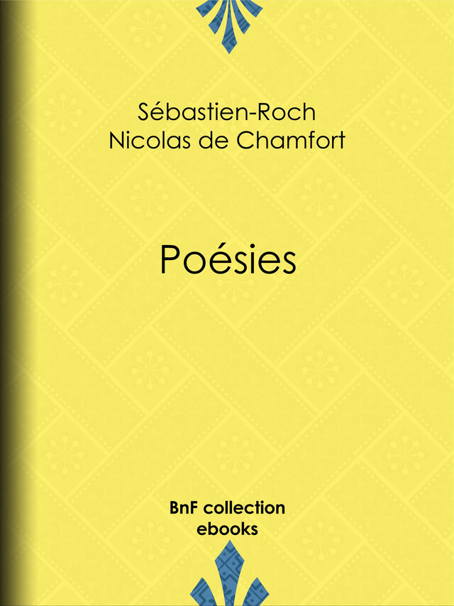 Poésies - Sébastien-Roch Nicolas de Chamfort, Pierre René Auguis - BnF collection ebooks