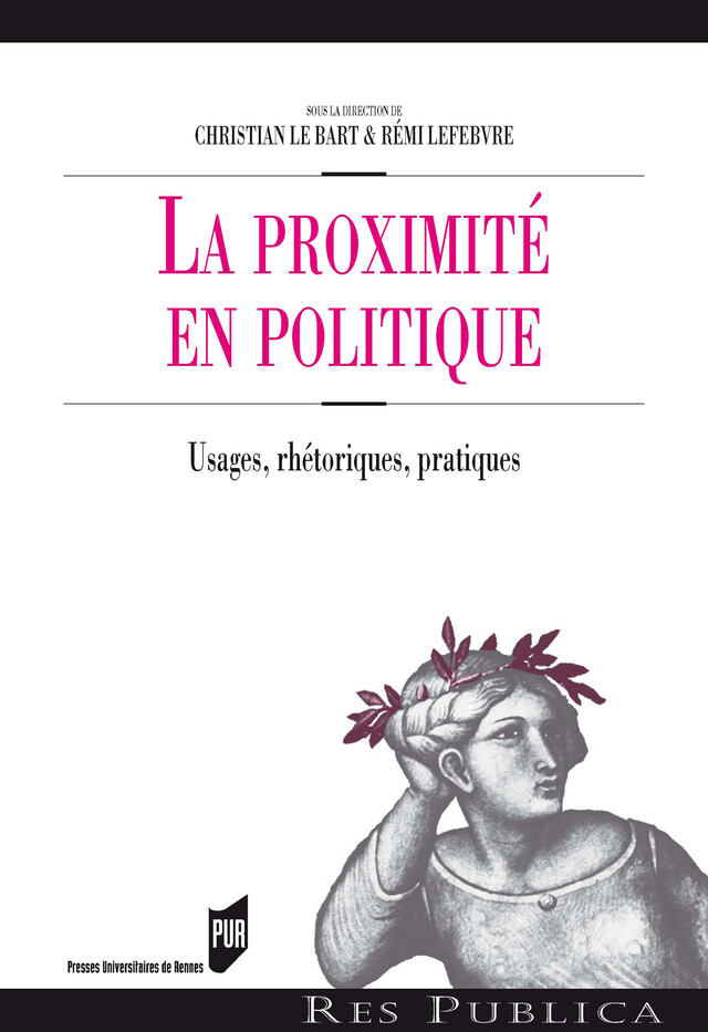 La proximité en politique -  - Presses universitaires de Rennes