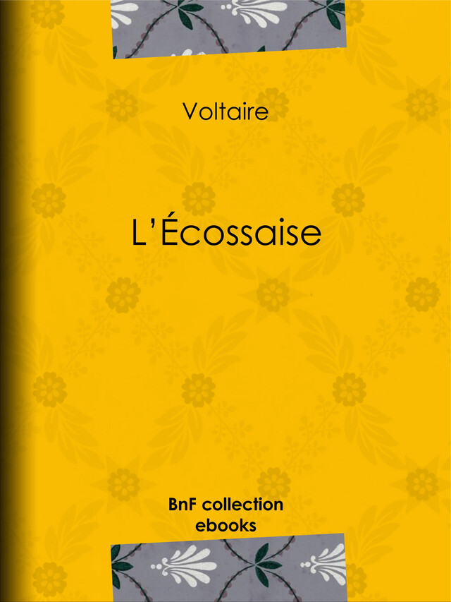L'Écossaise -  Voltaire, Louis Moland - BnF collection ebooks