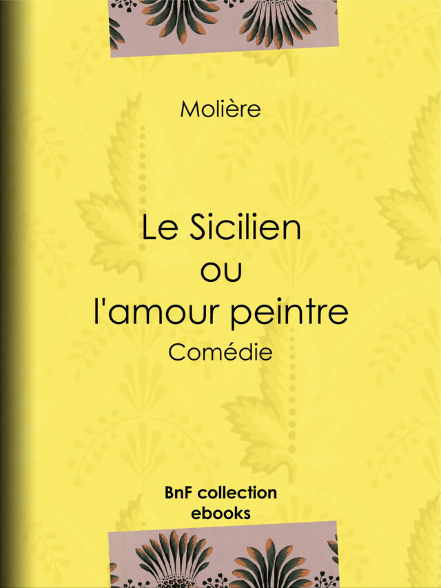 Le Sicilien ou l'Amour peintre -  Molière, Eugène Despois, Paul Mesnard - BnF collection ebooks