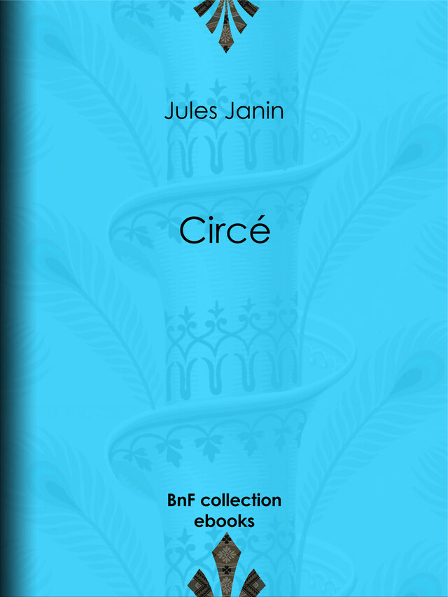 Circé - Jules Janin - BnF collection ebooks