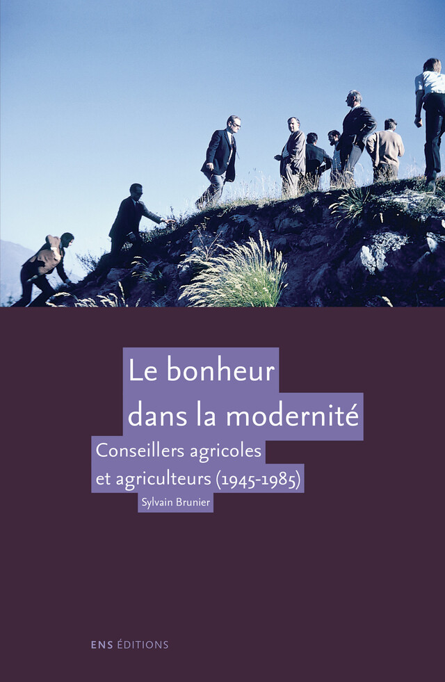 Le bonheur dans la modernité - Sylvain Brunier - ENS Éditions