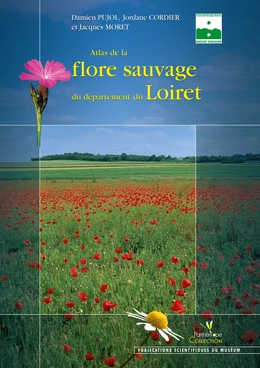 Atlas de la flore sauvage du département du Loiret