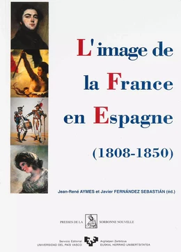 L'image de la France en Espagne (1808-1850)