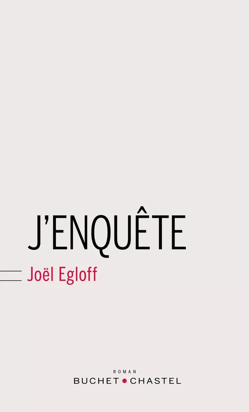 J'enquête - Joël Egloff - Libella