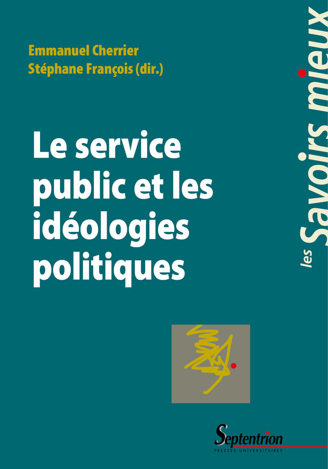 Le service public et les idéologies politiques -  - Presses Universitaires du Septentrion