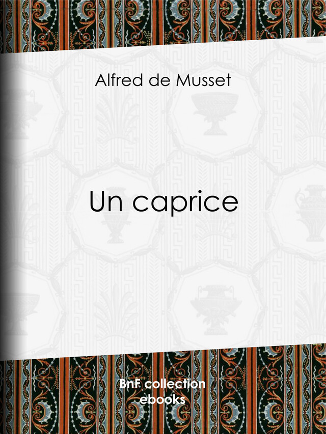 Un caprice - Alfred de Musset - BnF collection ebooks