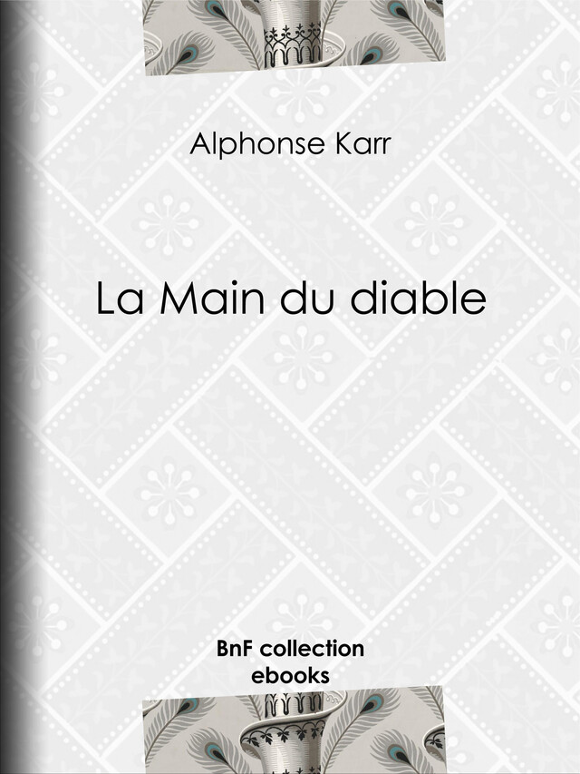 La Main du diable - Alphonse Karr - BnF collection ebooks