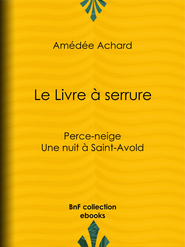 Le Livre à serrure - Amédée Achard - BnF collection ebooks