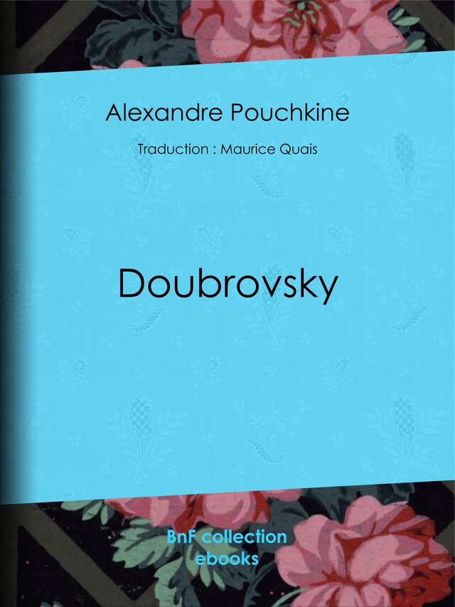 Doubrovsky - Alexandre Pouchkine, Maurice Quais - BnF collection ebooks