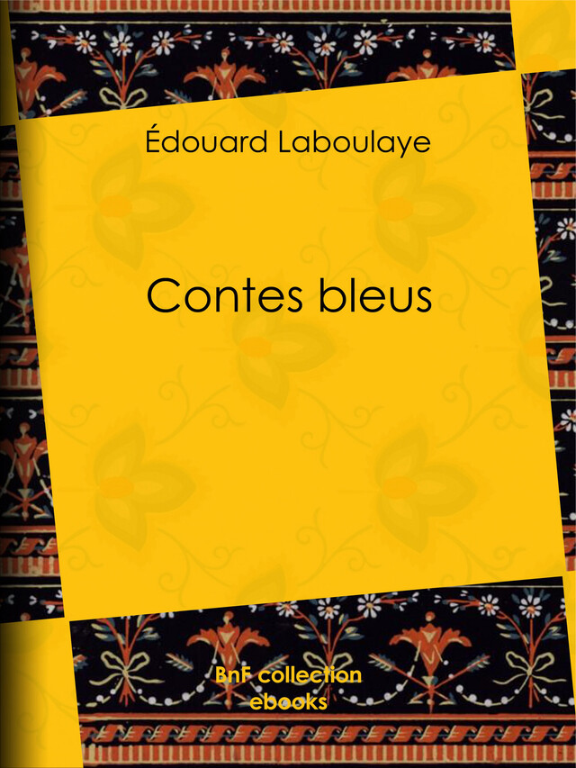 Contes bleus - Édouard Laboulaye - BnF collection ebooks