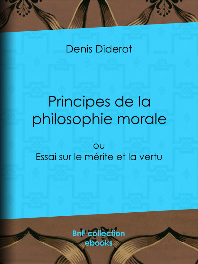 Principes de la philosophie morale - Denis Diderot - BnF collection ebooks