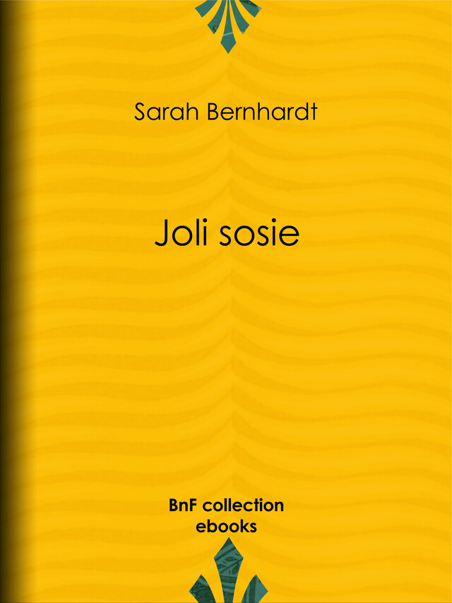 Joli sosie - Sarah Bernhardt - BnF collection ebooks