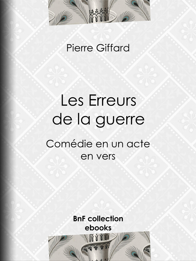 Les Erreurs de la guerre - Pierre Giffard - BnF collection ebooks
