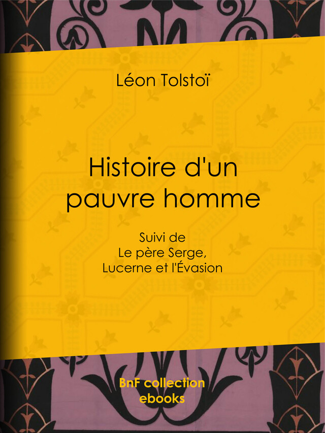 Histoire d'un pauvre homme - Léon Tolstoï - BnF collection ebooks