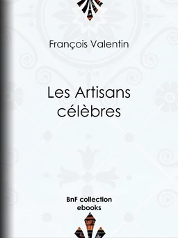 Les Artisans célèbres