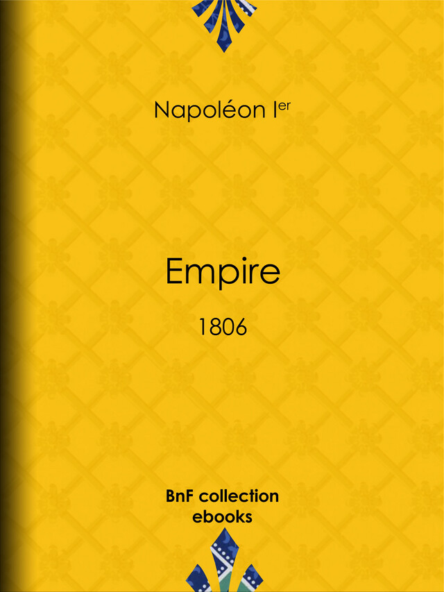 Empire - Napoléon Ier - BnF collection ebooks