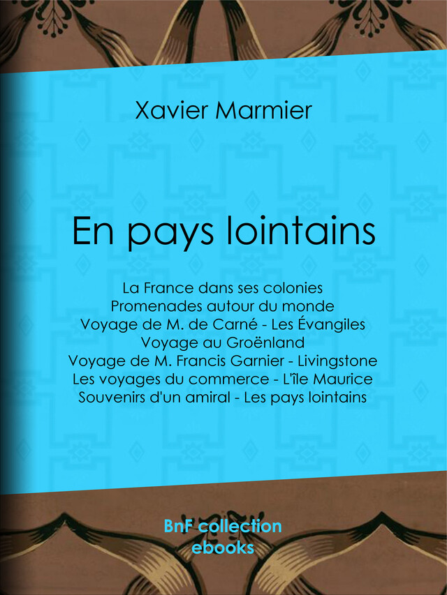 En pays lointains - Xavier Marmier - BnF collection ebooks
