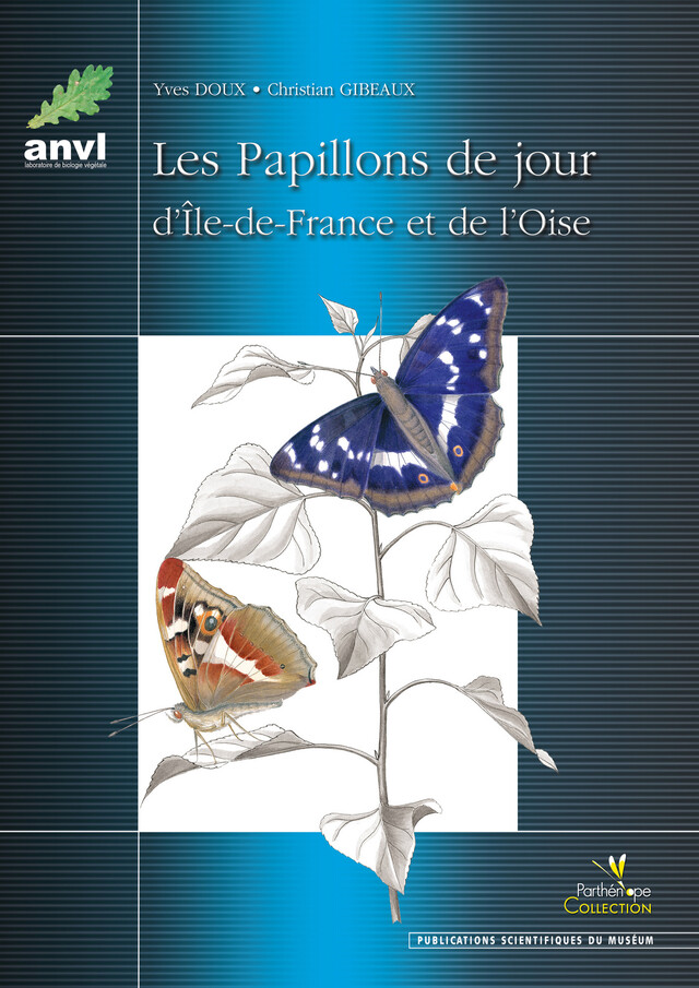 Les Papillons de jour d'Ile-de-France et de l'Oise - Yves Doux, Christian Gibeaux - BIOTOPE