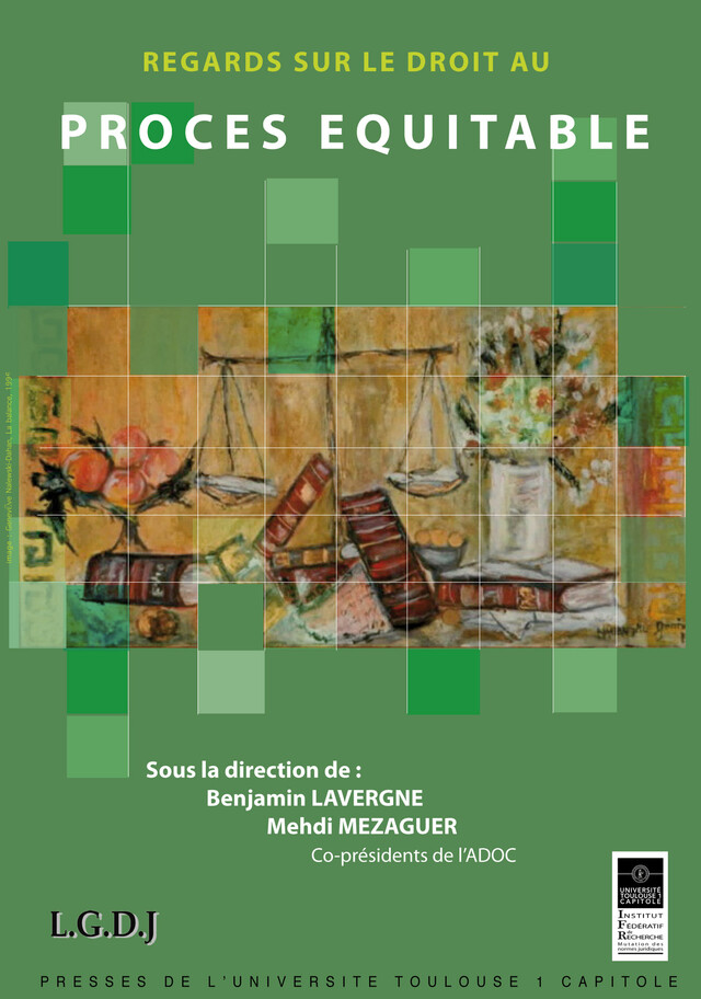 Regards sur le droit au procès équitable -  - Presses de l’Université Toulouse 1 Capitole