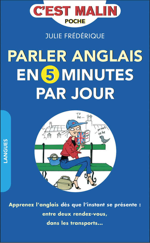 Parler anglais en 5 minutes par jour, c'est malin - Julie Frédérique - Éditions Leduc