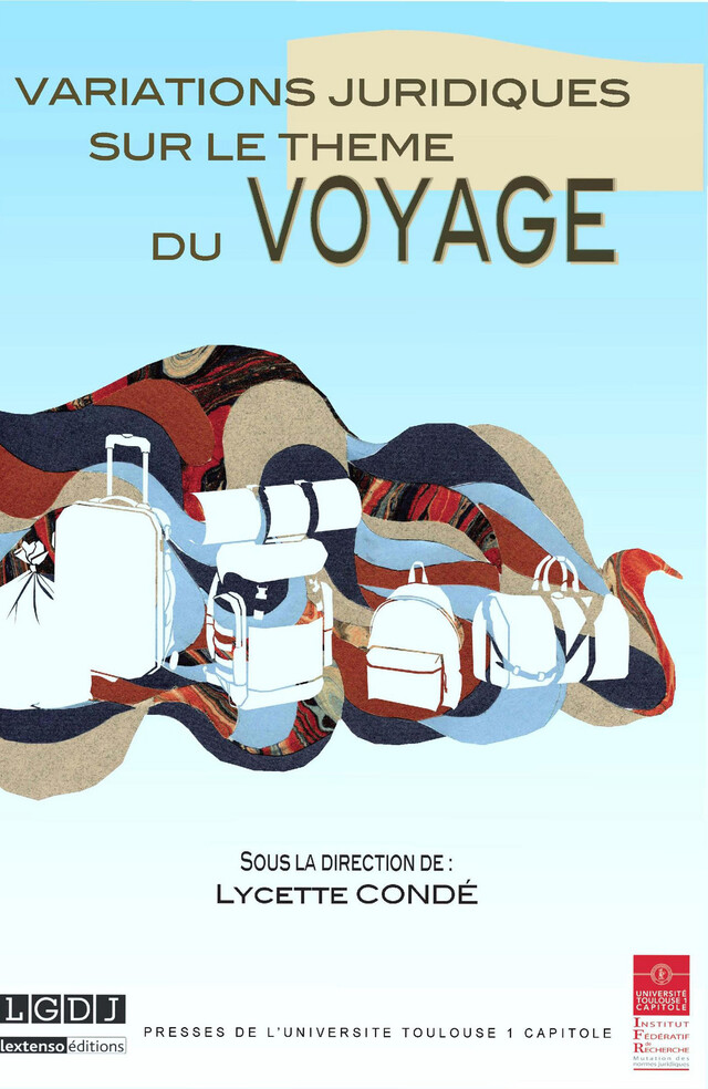 Variations juridiques sur le thème du voyage -  - Presses de l’Université Toulouse 1 Capitole