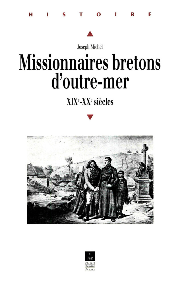Missionnaires bretons d'outre-mer - Joseph Michel - Presses universitaires de Rennes
