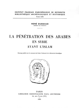 La pénétration des Arabes en Syrie avant l’Islam