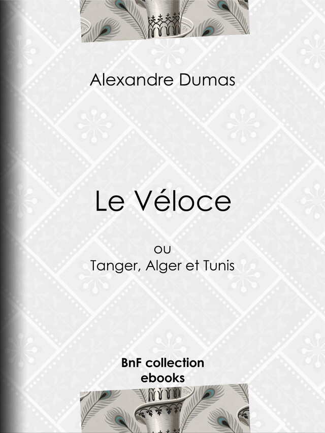 Le Véloce - Alexandre Dumas - BnF collection ebooks