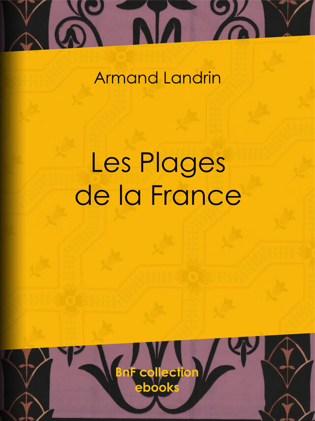 Les plages de la France - Armand Landrin, A. Mesnel - BnF collection ebooks