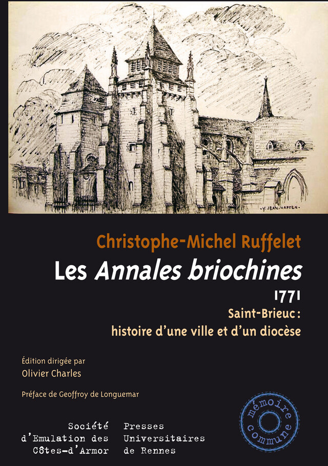 Christophe-Michel Ruffelet. Les Annales briochines, 1771 -  - Presses universitaires de Rennes