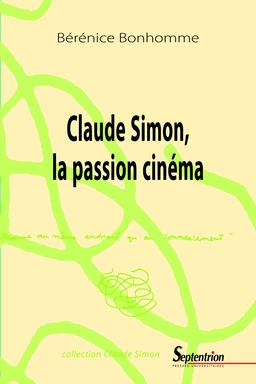 Claude Simon, la passion cinéma