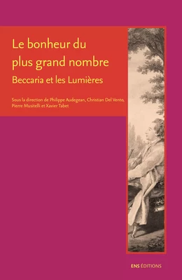 Le bonheur du plus grand nombre. Beccaria et les Lumières